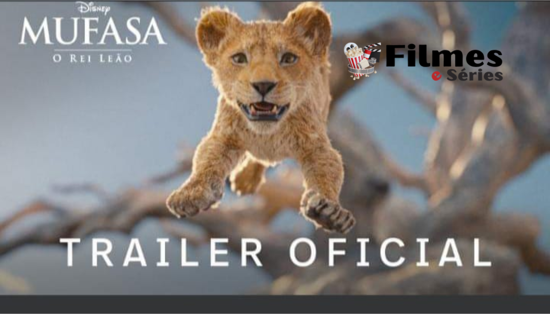 Mufasa - O Rei Leão- Primeiro trailer oficial